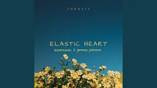 Elastic Heart (Original Mix)