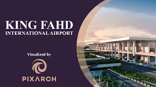 King Fahd International Airport Dammam | 3D Architectural Visualization & Walkthrough by PIXARCH