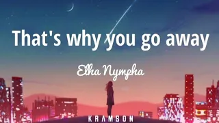 That's why you go away || Elha Nympha (Full Cover) Lyric Video #elhanympha #thatswhyyougoaway