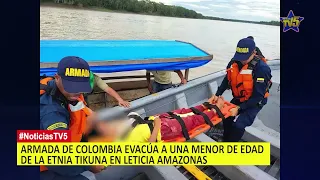 ARMADA DE COLOMBIA EVACÚA A UNA MENOR DE EDAD DE LA ETNIA TIKUNA EN LETICIA AMAZONAS