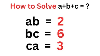 A Nice Algebra Problem a+b+c=? | Beautiful Trick!!!