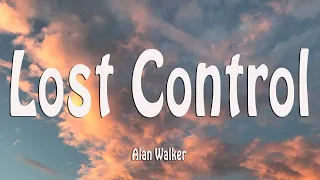 Alan Walker ‒ Lost Control (Lyrics) ft. Sorana