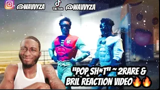 POP SH*T ~ “2RARE & BRIL | REACTION VIDEO🔥🔥