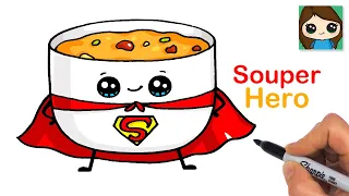 How to Draw a Bowl of Soup | Souper Hero Pun Art
