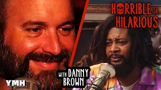 Horrible Or Hilarious w/Danny Brown - YMH Highlight