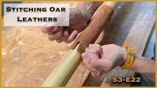 Stitching Oar Leathers: A Step-by-Step Guide, S3-E22