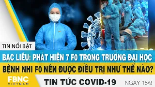 Tin tức Covid-19 mới nhất hôm nay 15/9 | Dich Virus Corona Việt Nam hôm nay | FBNC