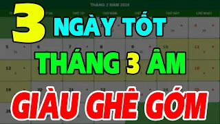 3 Ngày tốt tháng 3 Âm Lịch năm 2024, Động thổ, Khai Trương, cưới hỏi, Tốt Mọi Việc