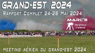 4Kᵁᴴᴰ Le Meeting Aérien du Grand Est 2024   Rapport Complet .