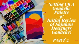 Gouache Palette Setup & Shinhan Designers Gouache Initial Review - Part 2 - Mina Does Art Stuff