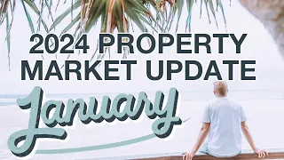 Australian Property Market Update | January 2024