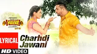 Roshan Prince: Chardhi Jawani (Lyrical Song) | Laavaan Phere | Rubina Bajwa | Punjabi Songs 2018