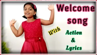 Welcome Song | with action & lyrics, for Children, English, Hello Song , School Opening day song