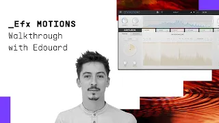 Livestream | _Efx MOTIONS Walkthrough with Edouard