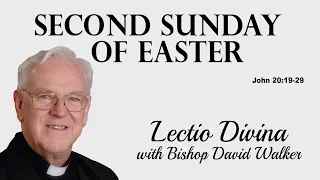 Lectio Reflection - Second Sunday of Easter - John 20:19-29