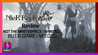 Nier Replicant Ver1.22474487139 Review - Not the Masterpiece I wanted... But a Game I needed.