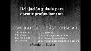 COMPILATORIO ASTROFÍSICA II. Fondo de lluvia