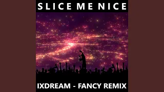 Slice Me Nice (Radio Edition)