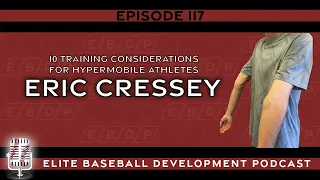 CSP Elite Baseball Development Podcast: 10 Training Considerations for Hypermobile Athletes