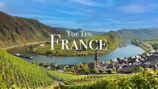 Top 10 Places To Visit in France - Travel Guide