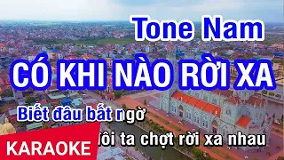 Karaoke Có Khi Nào Rời Xa (Bích Phương) - Tone Nam | Nhan KTV