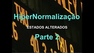 HyperNormalisation - 2016 - legendado - PTBR - Parte 2 de 4