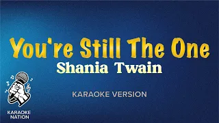 Shania Twain - You're Still The One (Karaoke Song with Lyrics)