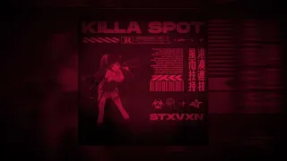 STXVXN - KILLA SPOT