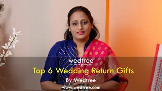 Top 6 Wedding Return Gifts | Wedtree | 28 Oct 2022