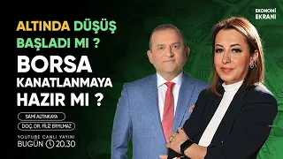 Borsa Kanatlanmaya Hazır Mı ? Altında Düşüş Başladı Mı ? | Filiz Eryılmaz | Ekonomi Ekranı