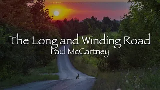 The Long And Winding Road - Paul McCartney【和訳】「ザ・ロング・アンド・ワインディング・ロード」（Live 2009)