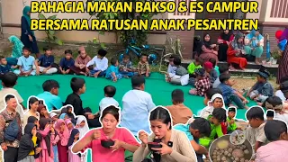 BAGIAN 2, BORONG BAKSO & ES CAMPUR TRAKTIR SEMUA ANAK2 PESANTREN MAKAN BERSAMA