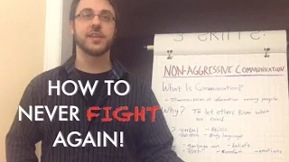 How To Never Fight Again! - Non-Violent Communication