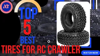 BEST TIRES FOR RC CRAWLER REVIEWS IN 2023