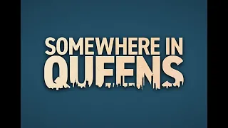 Somewhere in Queens Trailer