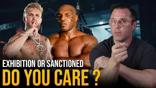 Tyson vs Paul, Exhibition or Sanctioned, Do You Care?