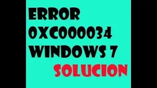 Error 0xc0000034 en Windows 7 I SOLUCIÓN 2024