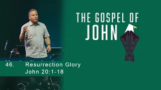 Resurrection Glory - John 20:1-18