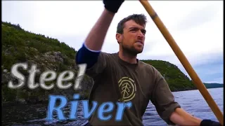 The Steel River: 12 Days Alone in Canadian Wilderness