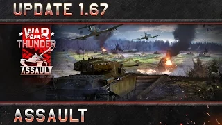 War Thunder: Update 1.67 "Assault"