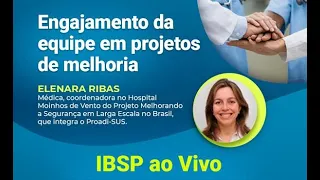 IBSP ao Vivo: como engajar equipes em projetos de melhoria