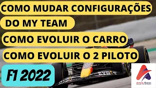 F1 2022, COMO MUDAR AS CONFIGURAÇÕES DO MY TEAM, COMO EVOLUIR O 2 PILOTO E O CARRO. PASSO A PASSO.