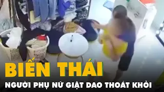 Khoảnh khắc nữ chủ cửa hàng quần áo giật dao, thoát kẻ biến thái