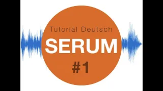 Serum | Xfer Tutorial Deutsch #1 Überblick