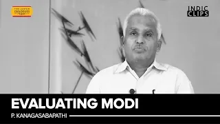 Evaluating Modi –P Kanagasabapathi - #IndicClips