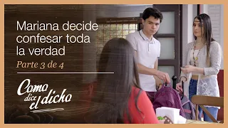 Como dice el dicho 3/4: Descubre que tiene una hermanastra | El miedo es como la argolla...