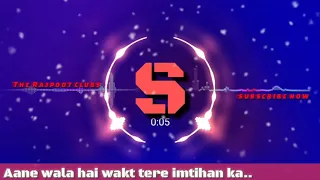 Aane wala hai wakt tere imtihan ka..._!!_hd song video download hd