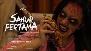 SAHUR PERTAMA | FILM PENDEK HOROR RAMADHAN