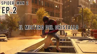 "IL MISTERO DEL CRISTALLO" EP.2 SPIDER-MAN 2