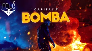 Capital T - BOMBA (Official Video)